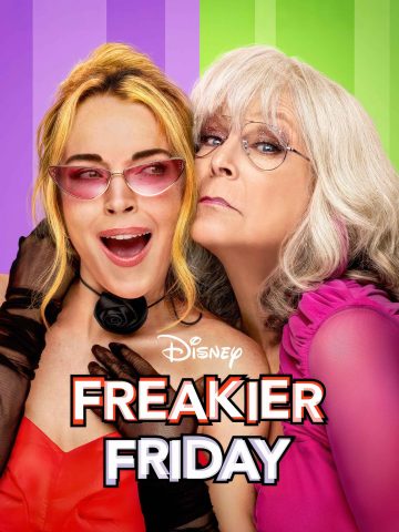دانلود فیلم Freakier Friday 2025 جمعه عجیب‌تر