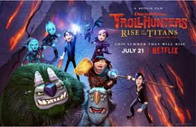 دانلود انیمیشن غول کش Trollhunters: Rise of the Titans 2021