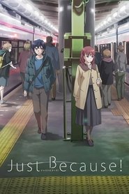 دانلود انیمه فقط چون Just Because!