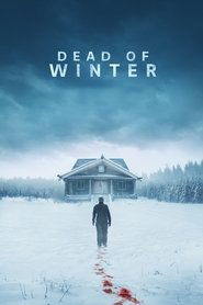 دانلود فیلم Dead of Winter 2025 زمستان مرگبار