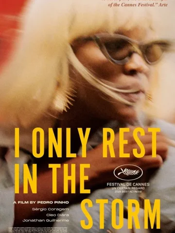 دانلود فیلم I Only Rest in the Storm 2025 تنها در طوفان آرام میگیرم