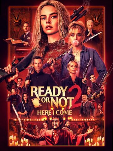دانلود فیلم آماده هستی یا نه 2: دارم میام Ready or Not 2: Here I Come