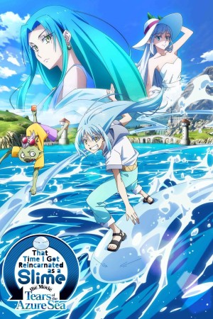 دانلود انیمیشن That Time I Got Reincarnated as a Slime the Movie: Tears of the Azure Sea 2026