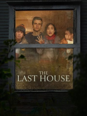 دانلود فیلم آخرین خانه The Last House 2026