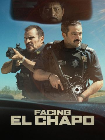 دانلود فیلم رویارویی با ال چاپو Facing El Chapo 2026