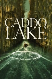 دانلود فیلم Caddo Lake 2024 دریاچه کادو