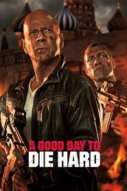 دانلود فیلم یک روز خوب برای جان‌سخت A Good Day to Die Hard 2013
