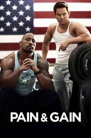 تماشای فیلم رنج و گنج Pain & Gain 2013