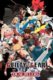 دانلود انیمه Guilty Gear Strive: Dual Rulers گیلتی گیراسترایو: حاکمان دوگانه