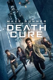 تماشای فیلم دونده مارپیچ: علاج مرگ Maze Runner: The Death Cure 2018